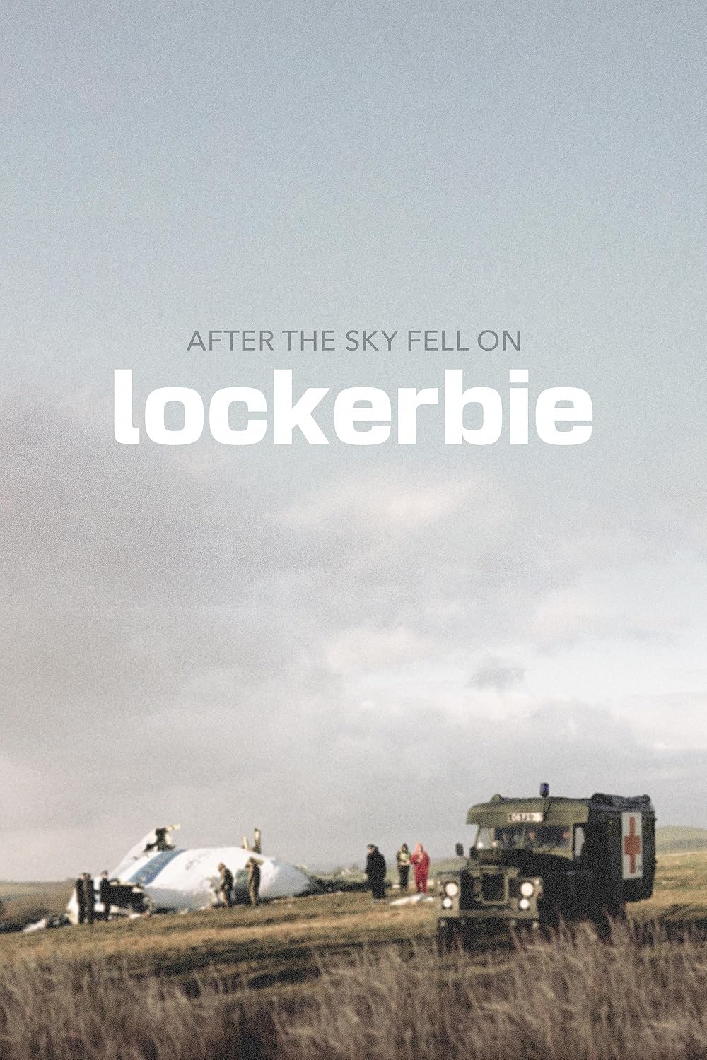 After the Sky Fell on Lockerbie (2023)