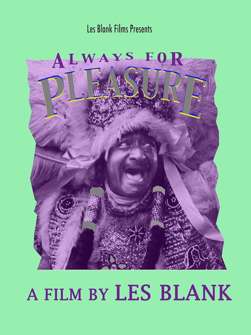 Always for Pleasure (1978)