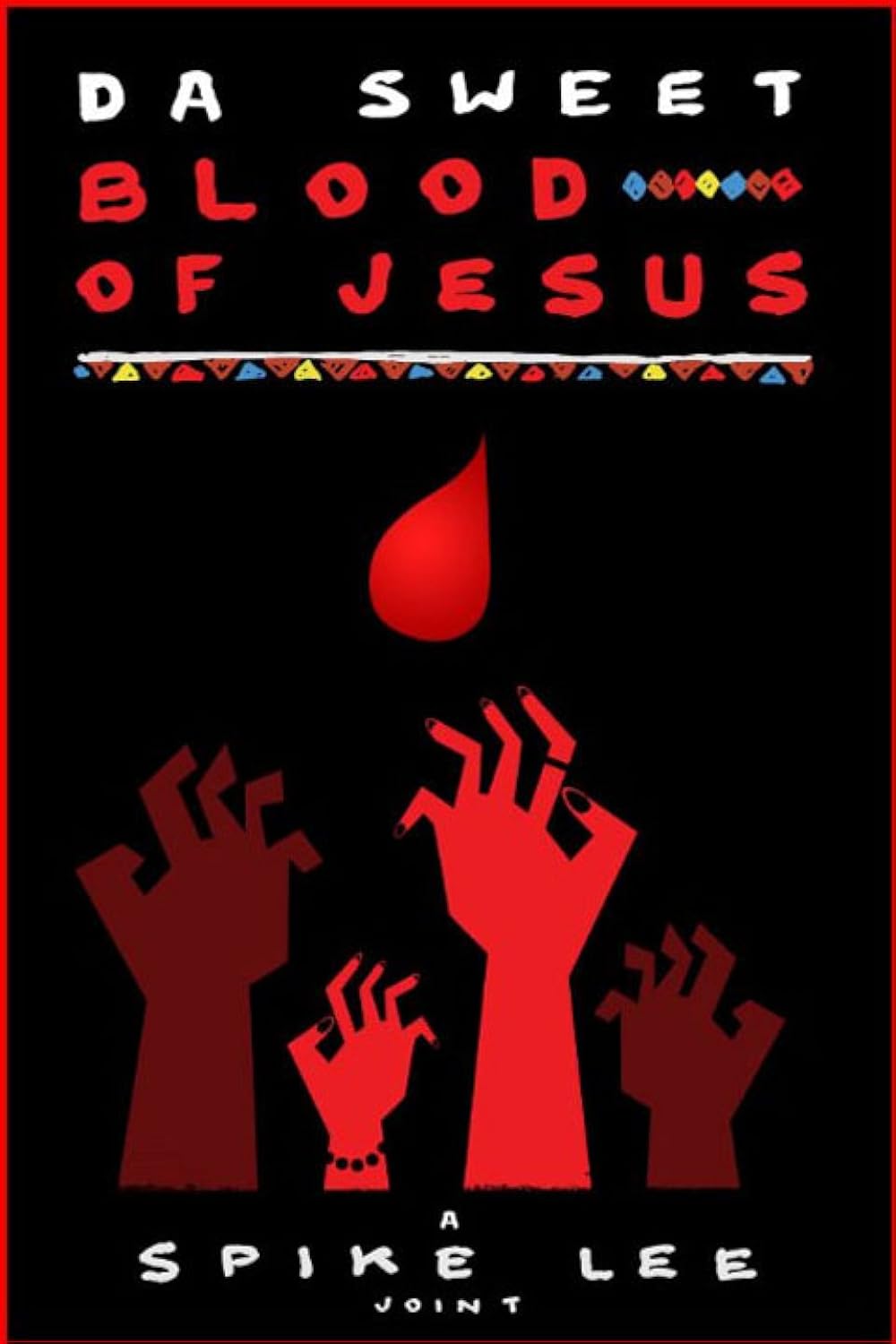 Da Sweet Blood of Jesus (2015)