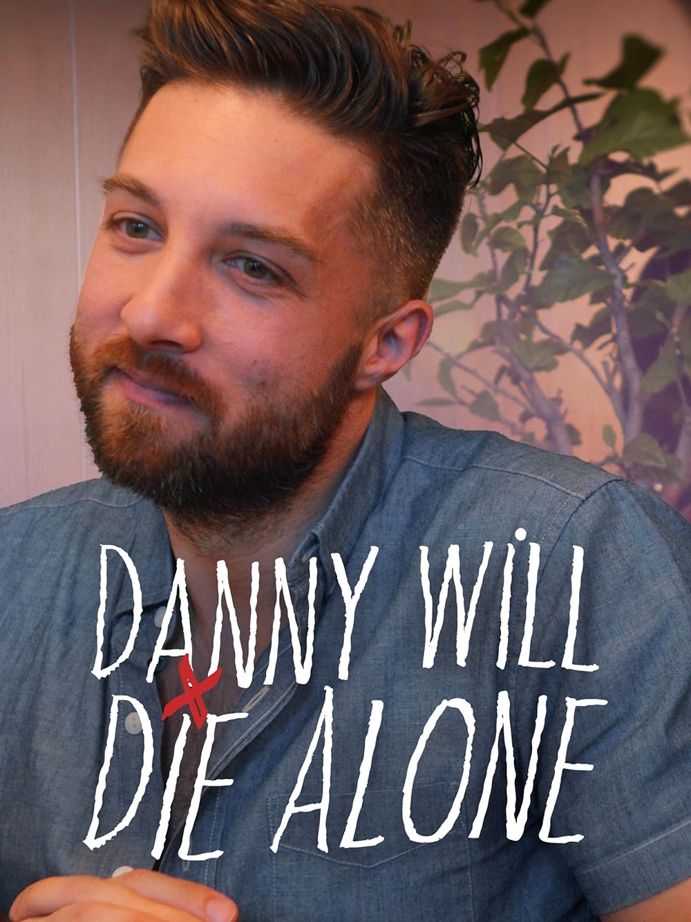 Danny Will Die Alone (2024)