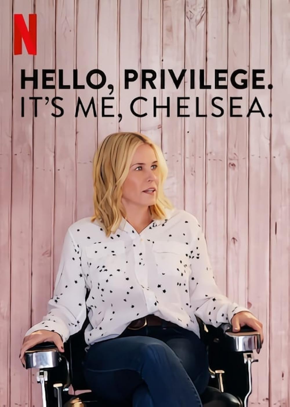 Hello, Privilege. It's Me, Chelsea (2019)