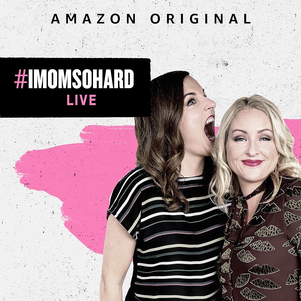 #IMomSoHard Live (2019)