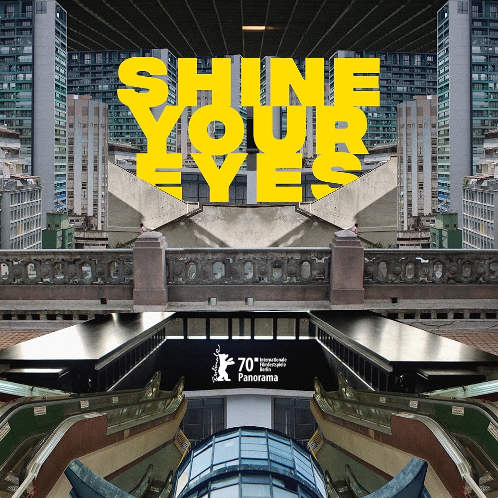 Shine Your Eyes (2020)