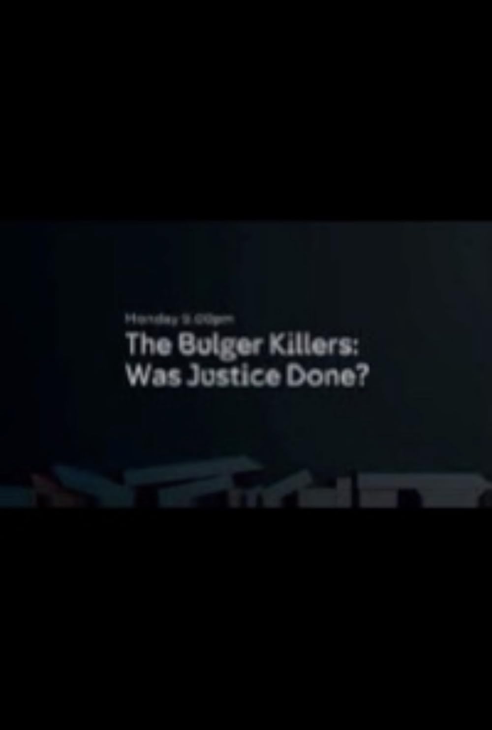 The Bulger Killers: Was Justice Done? (2018)