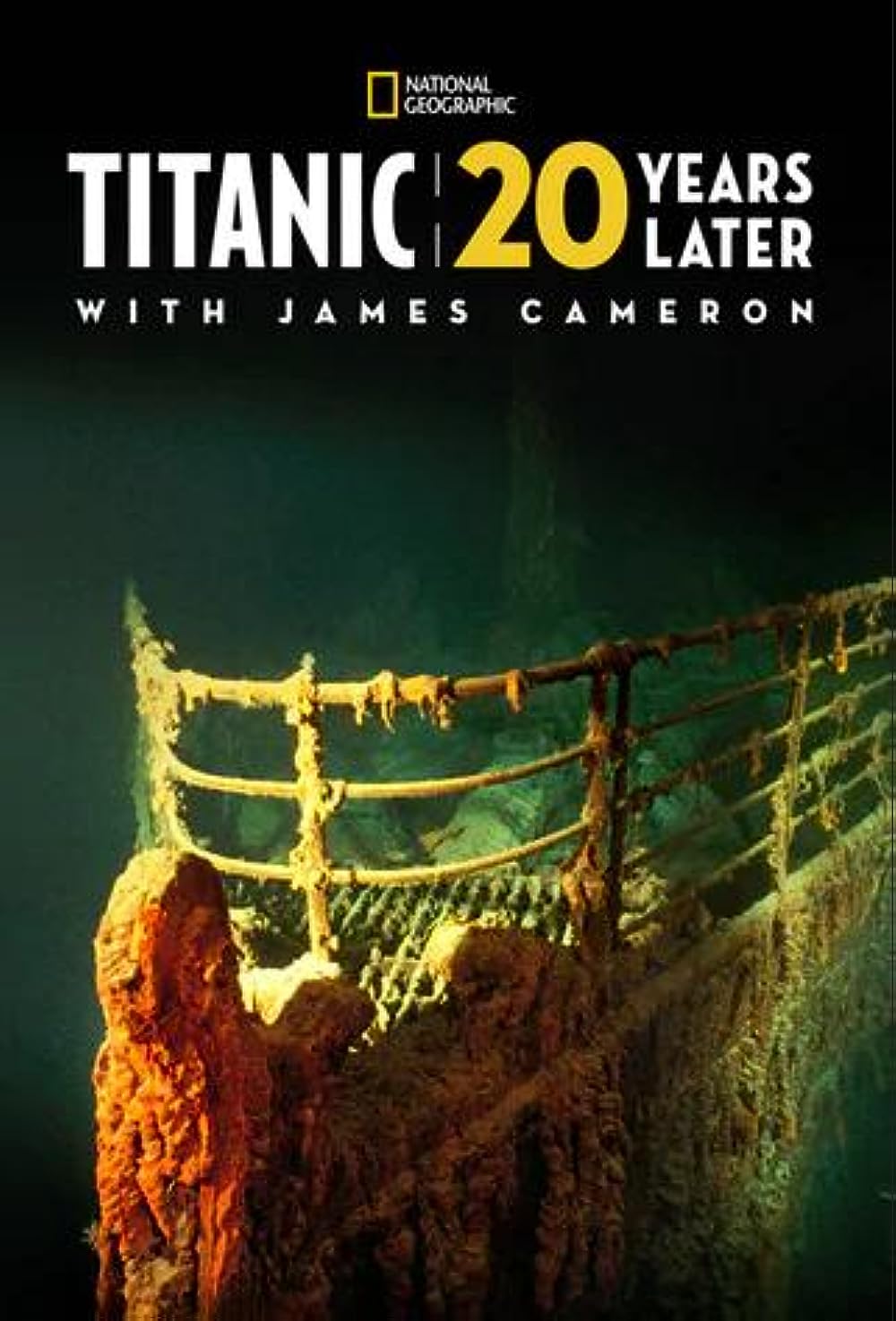 Titanic: 20 Years Later with James Cameron (2017)